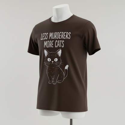 Less Murderers More Cats T-Shirt_space