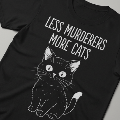 Less Murderers More Cats T-Shirt_closeup