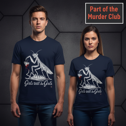 Girls Will Be Girls T-Shirt_stoic