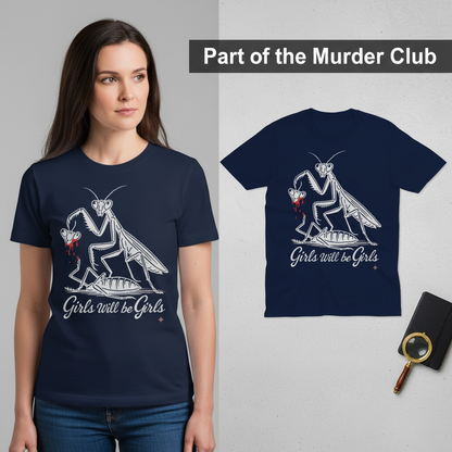 Girls Will Be Girls T-Shirt_model_flat