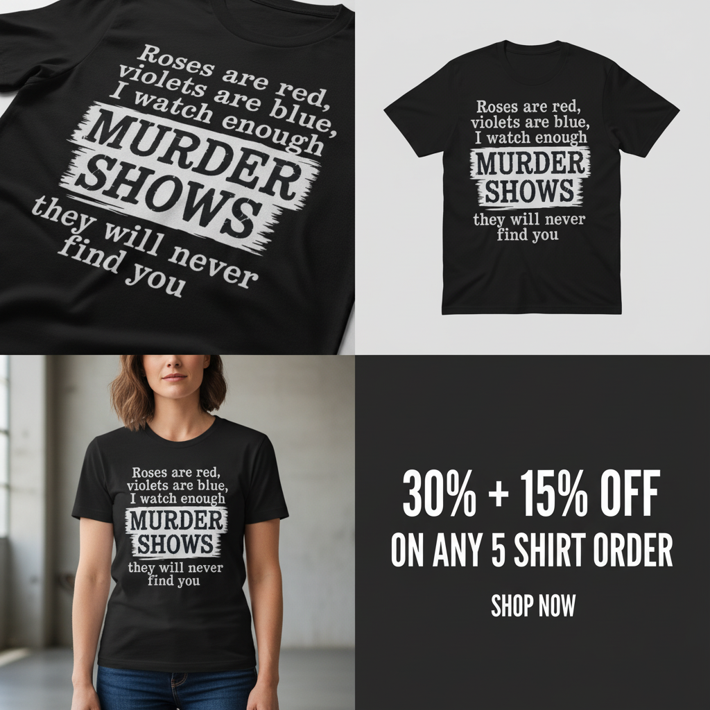 Murder Shows Poetry T-Shirt_4_panel