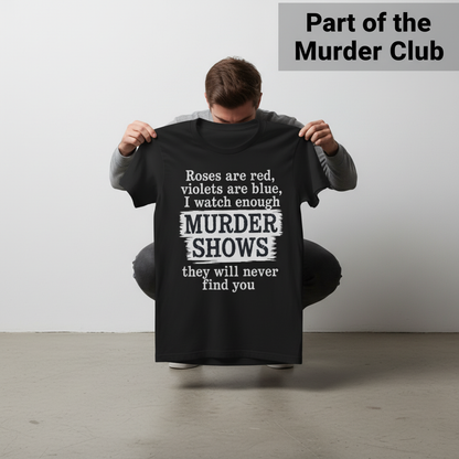 Murder Shows Poetry T-Shirt_dangle