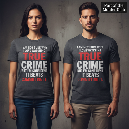 True Crime Obsession T-Shirt_stoic