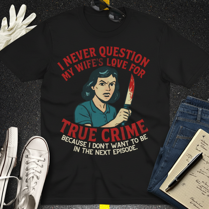 True Crime Wife T-Shirt_pairing