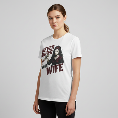 Never Anger Your Wife T-Shirt_benefit