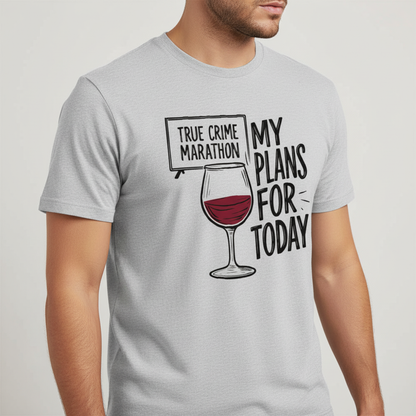 True Crime & Wine Plans T-Shirt_space