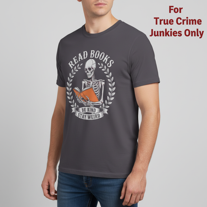 Read Books Stay Weird T-Shirt_hero