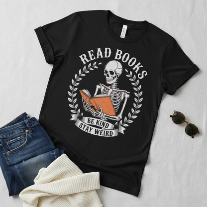 Read Books Stay Weird T-Shirt_pairing