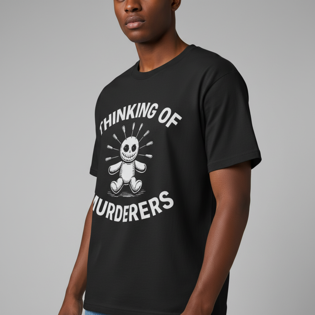Thinking of Murderers T-Shirt_benefit