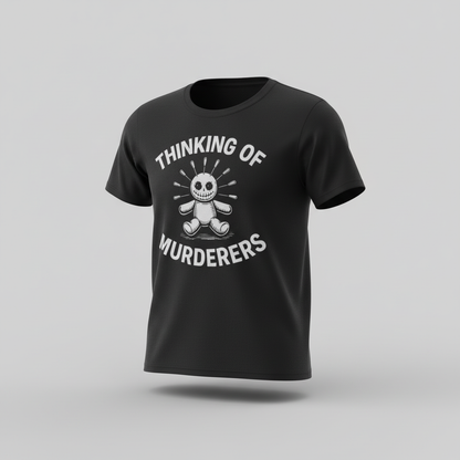 Thinking of Murderers T-Shirt_space