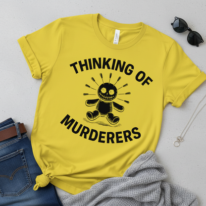 Thinking of Murderers T-Shirt_pairing
