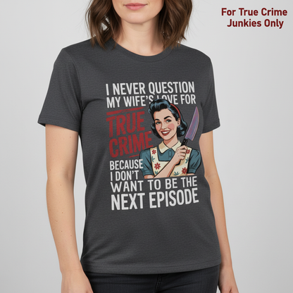 True Crime Wife T-Shirt_hero