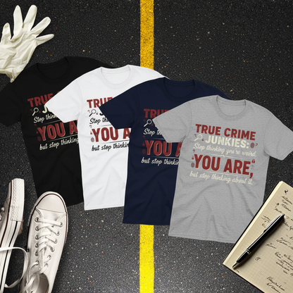 True Crime Junkie Confession T-Shirt_color_hero