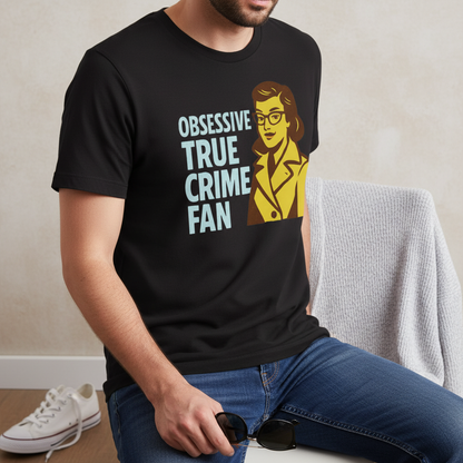 Obsessive True Crime Fan T-Shirt_pairing