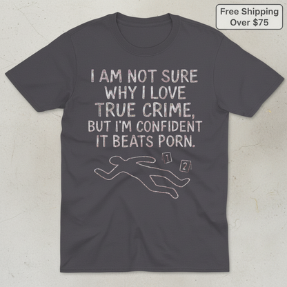 True Crime Addiction T-Shirt_clean