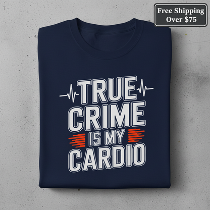 True Crime Cardio T-Shirt_stacked_flatlay