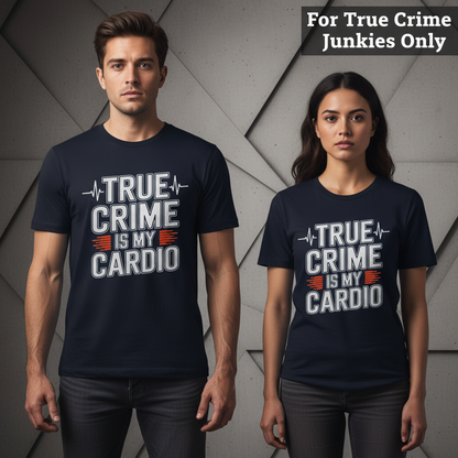 True Crime Cardio T-Shirt_stoic