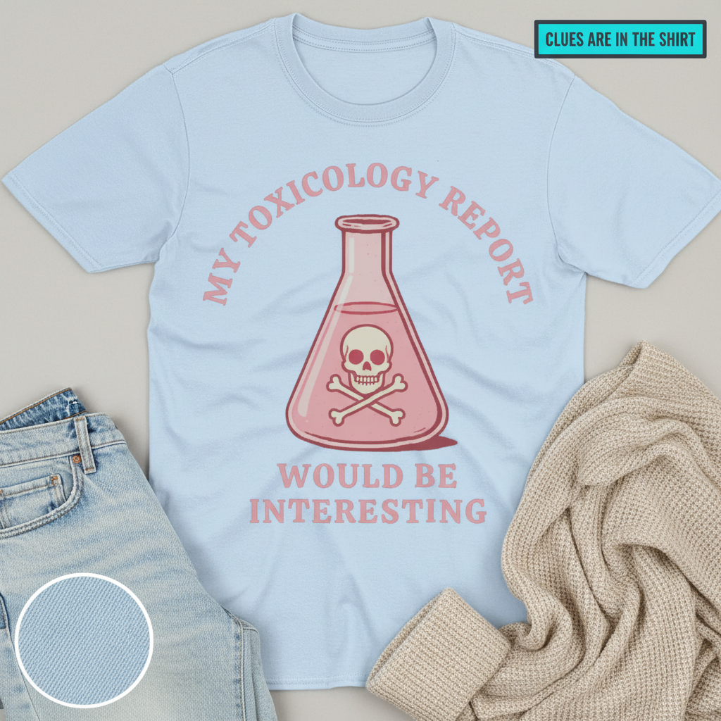 Toxicology Humor T-Shirt__pair