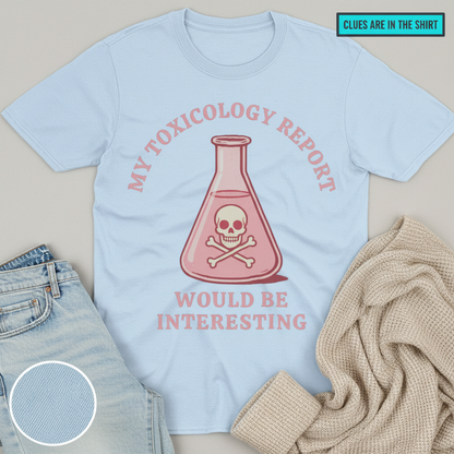 Toxicology Humor T-Shirt__pair