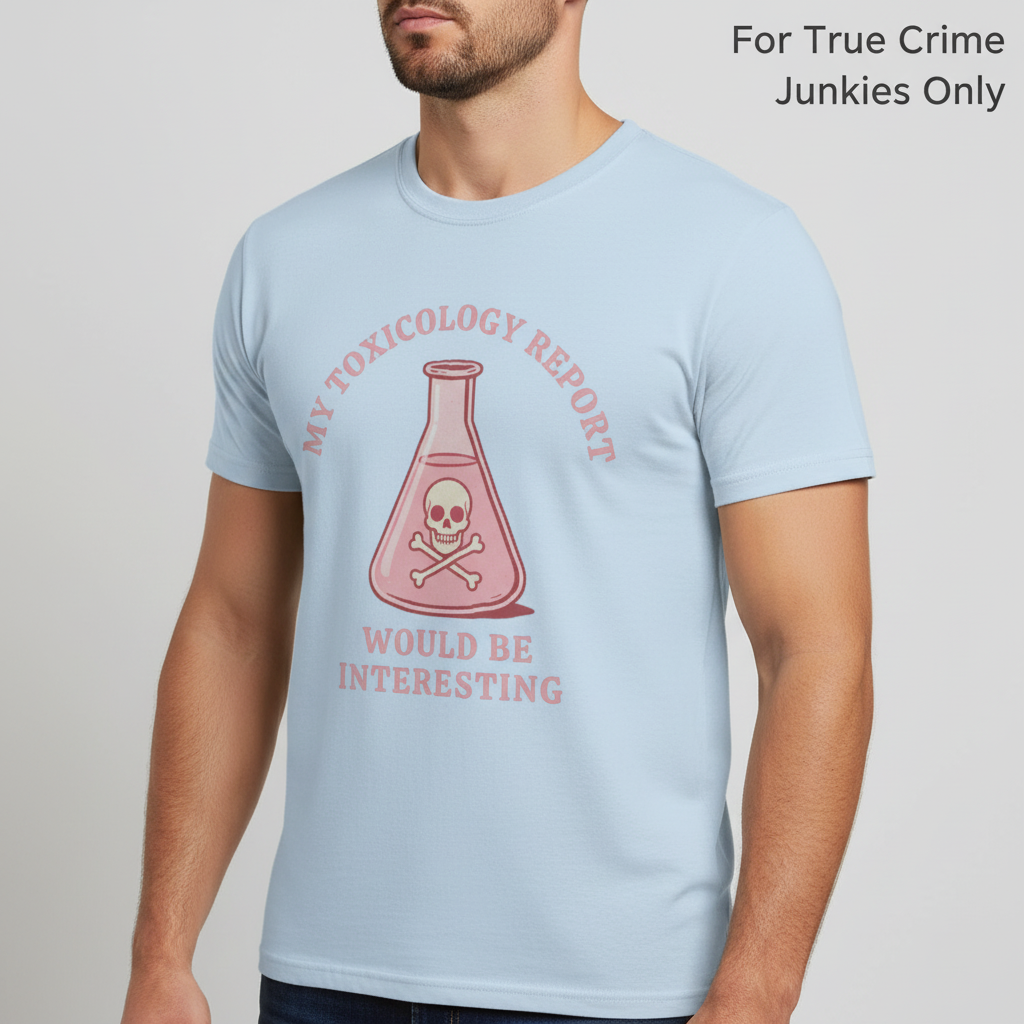 Toxicology Humor T-Shirt__hero