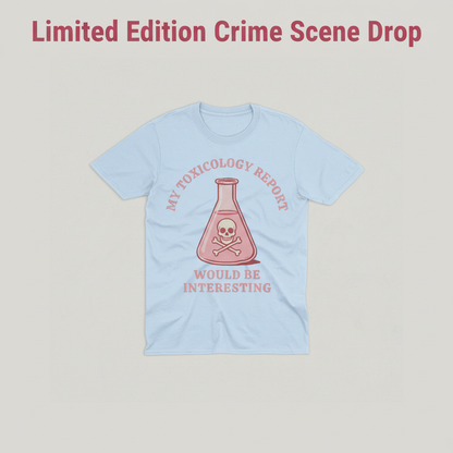 Toxicology Humor T-Shirt__space