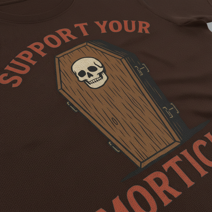 Support Your Mortician T-Shirt__detail