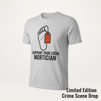 Support Your Local Mortician T-Shirt__space