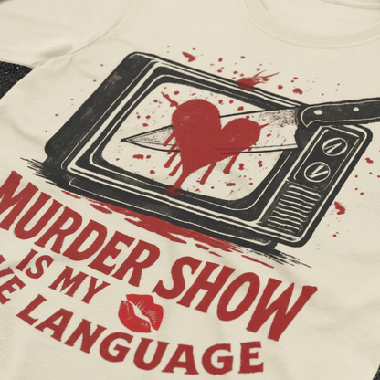 Murder Show Love Language T-Shirt__detail