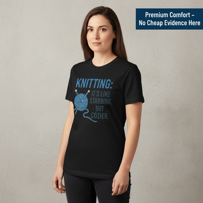 Stabby but Cozy Knitting T-Shirt__benefit