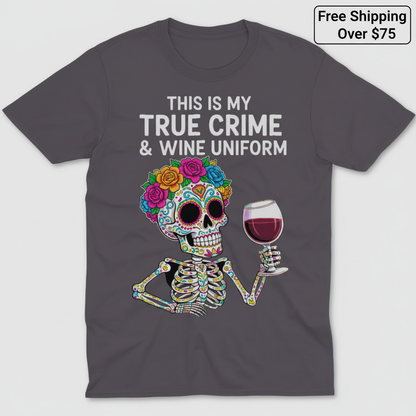 True Crime & Wine Uniform T-Shirt_clean
