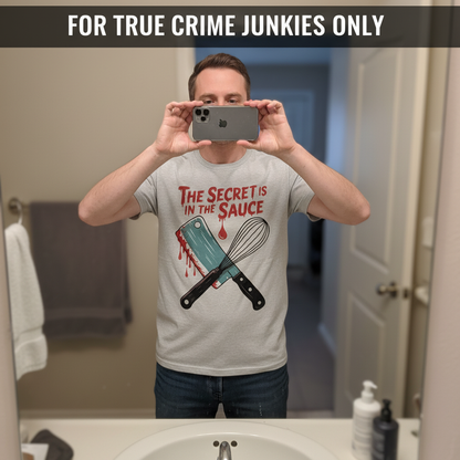 Secret Sauce Killer T-Shirt_mirror_selfie