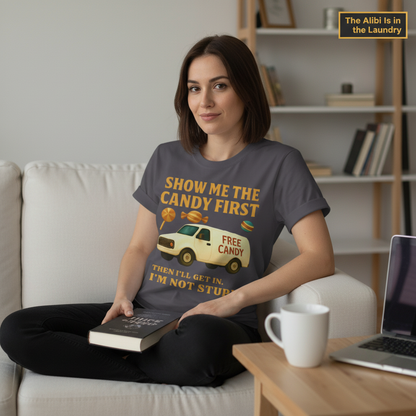 Show Me the Candy First T-Shirt__use