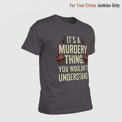Murdery Thing T-Shirt__hero