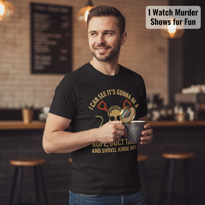 Rope, Duct Tape, and Shovel T-Shirt_prop_inteact