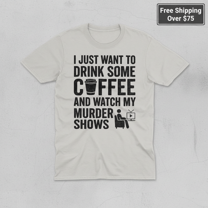 Coffee & Crime Shows T-Shirt_clean