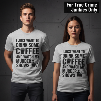 Coffee & Crime Shows T-Shirt_stoic