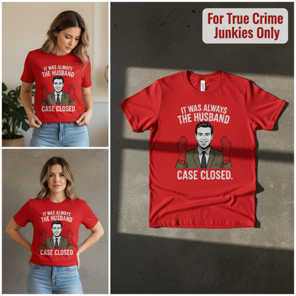 It Was Always the Husband T-Shirt_3_panel