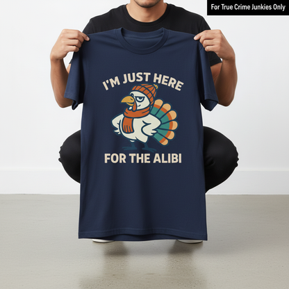 Here for the Alibi T-Shirt_dangle