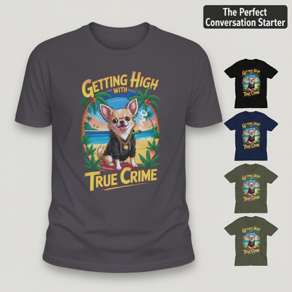 Getting High with True Crime T-Shirt_color_hero