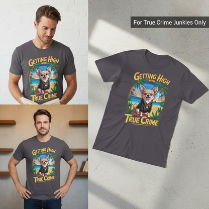 Getting High with True Crime T-Shirt_3_panel