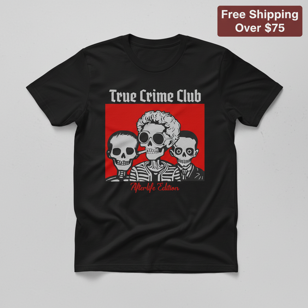 True Crime Club - Afterlife Edition T-shirt_clean