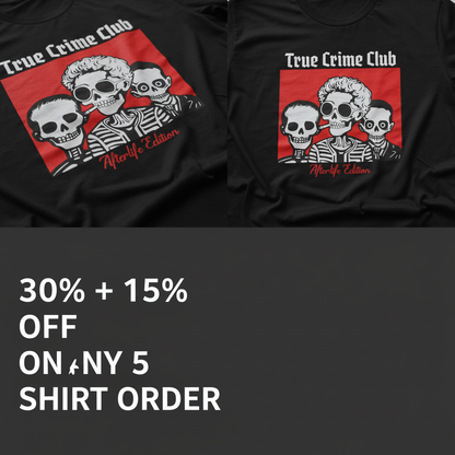 True Crime Club - Afterlife Edition T-shirt_4_panel