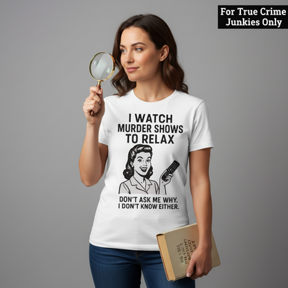 Murder Shows & Chill T-Shirt_prop_inteact