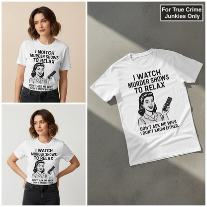 Murder Shows & Chill T-Shirt_3_panel