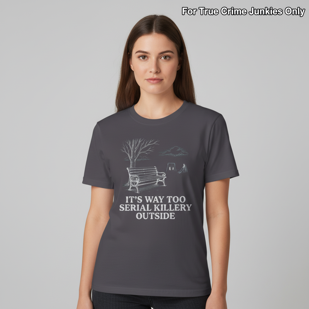 Serial Killery Vibes T-Shirt__hero