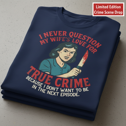 True Crime Wife T-Shirt_stacked_flatlay