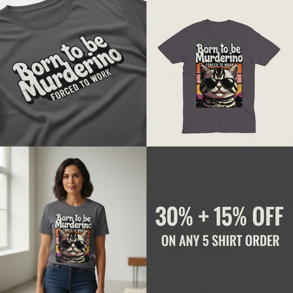 Born to Be Murderino T-Shirt_4_panel