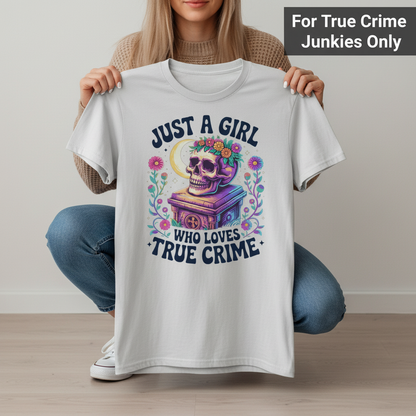 Just a Girl Who Loves True Crime T-Shirt_dangle