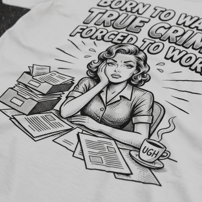 Born to Watch True Crime T-Shirt__detail