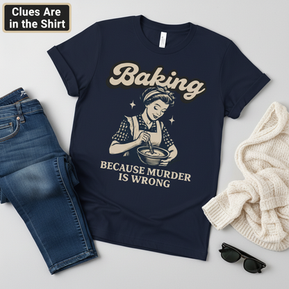 Baking Because Murder Is Wrong T-Shirt__pair